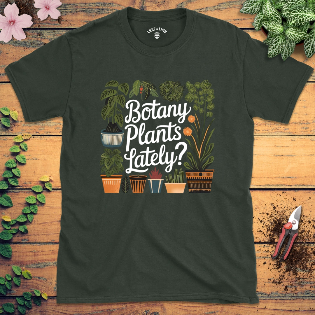 Botany Plants Lately Tee