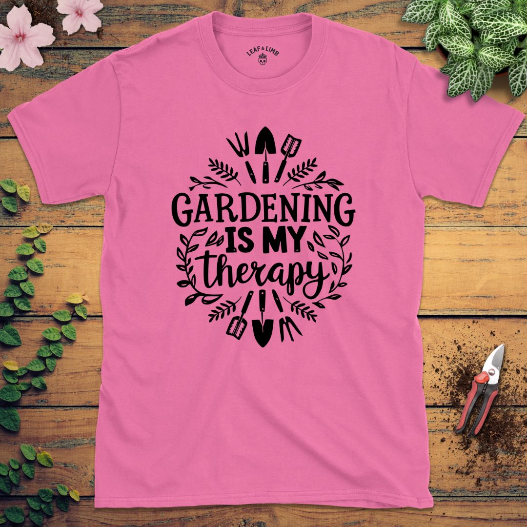 Gardening is My Therapy Tee