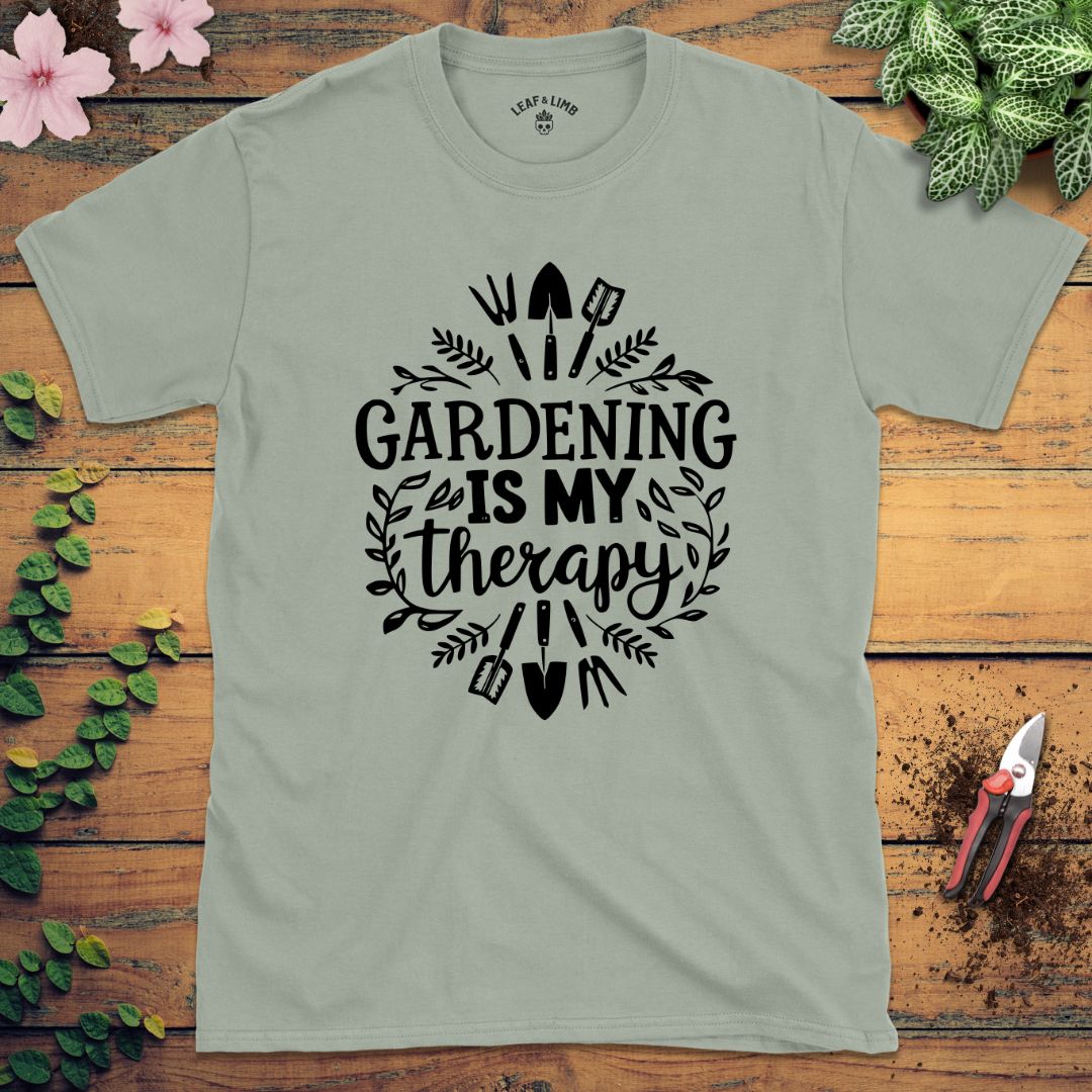 Gardening is My Therapy Tee