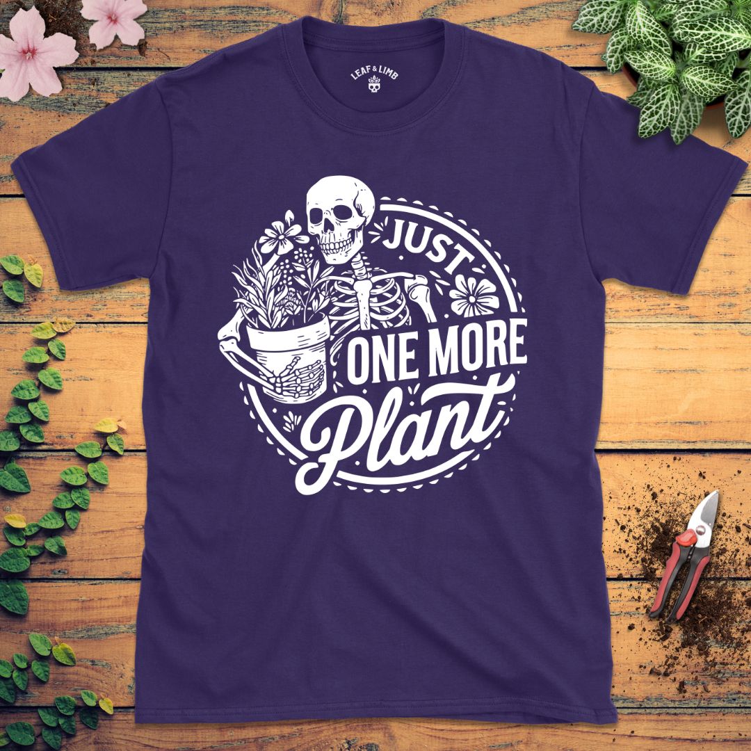 Just One More Plant Tee