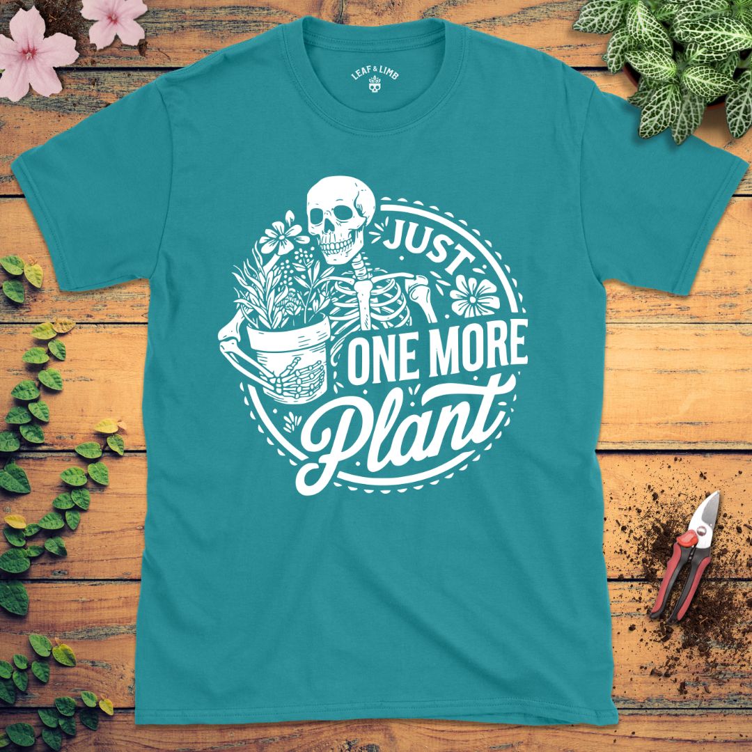 Just One More Plant Tee