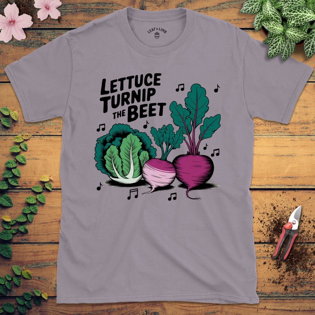 Lettuce Turnip the Beet Tee