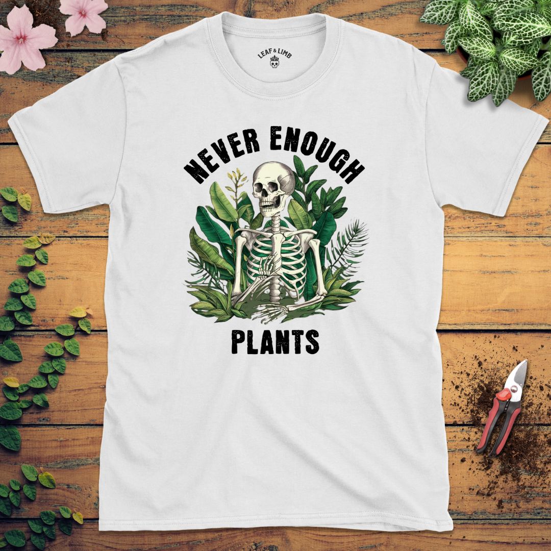 Never Enough Plants Tee