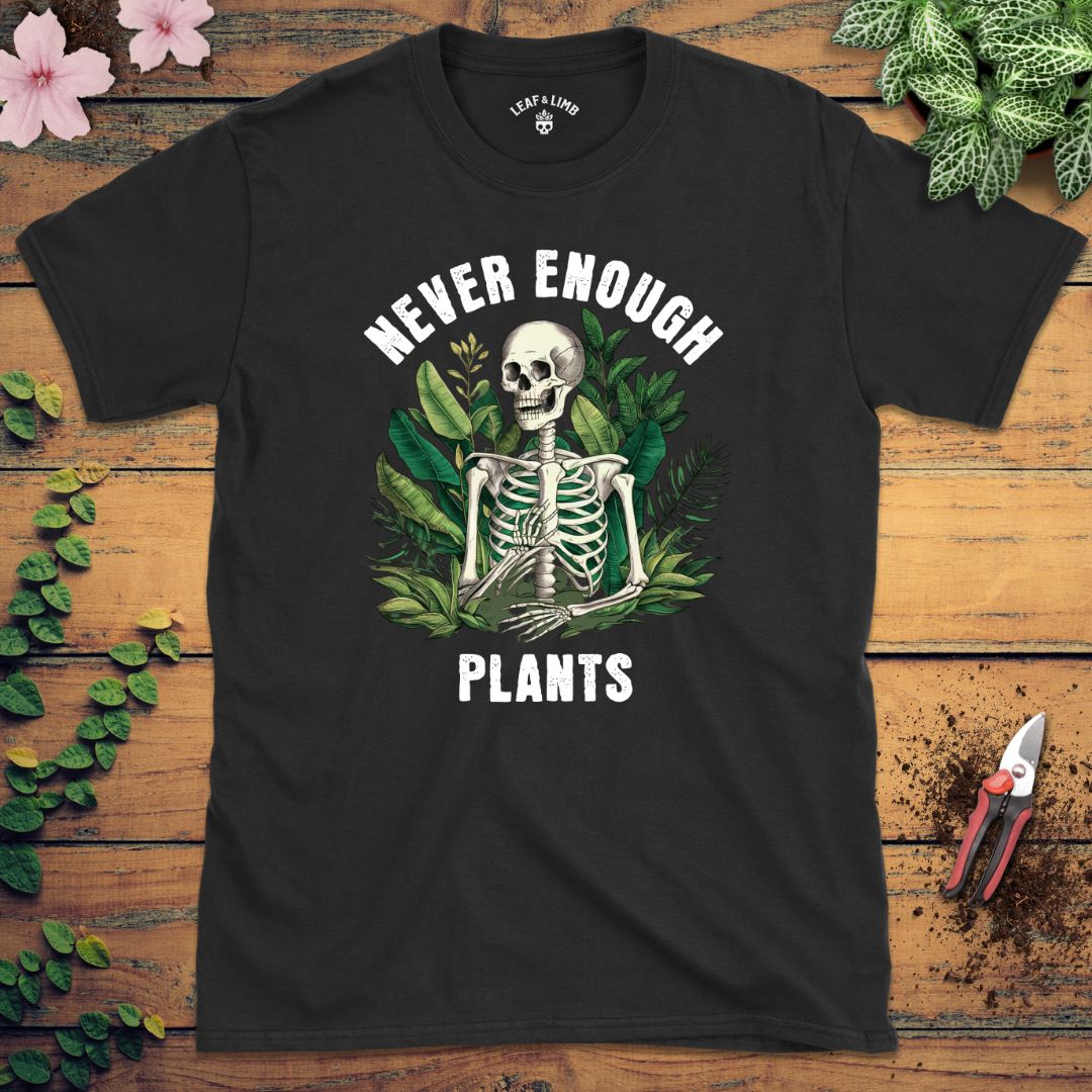 Never Enough Plants Tee