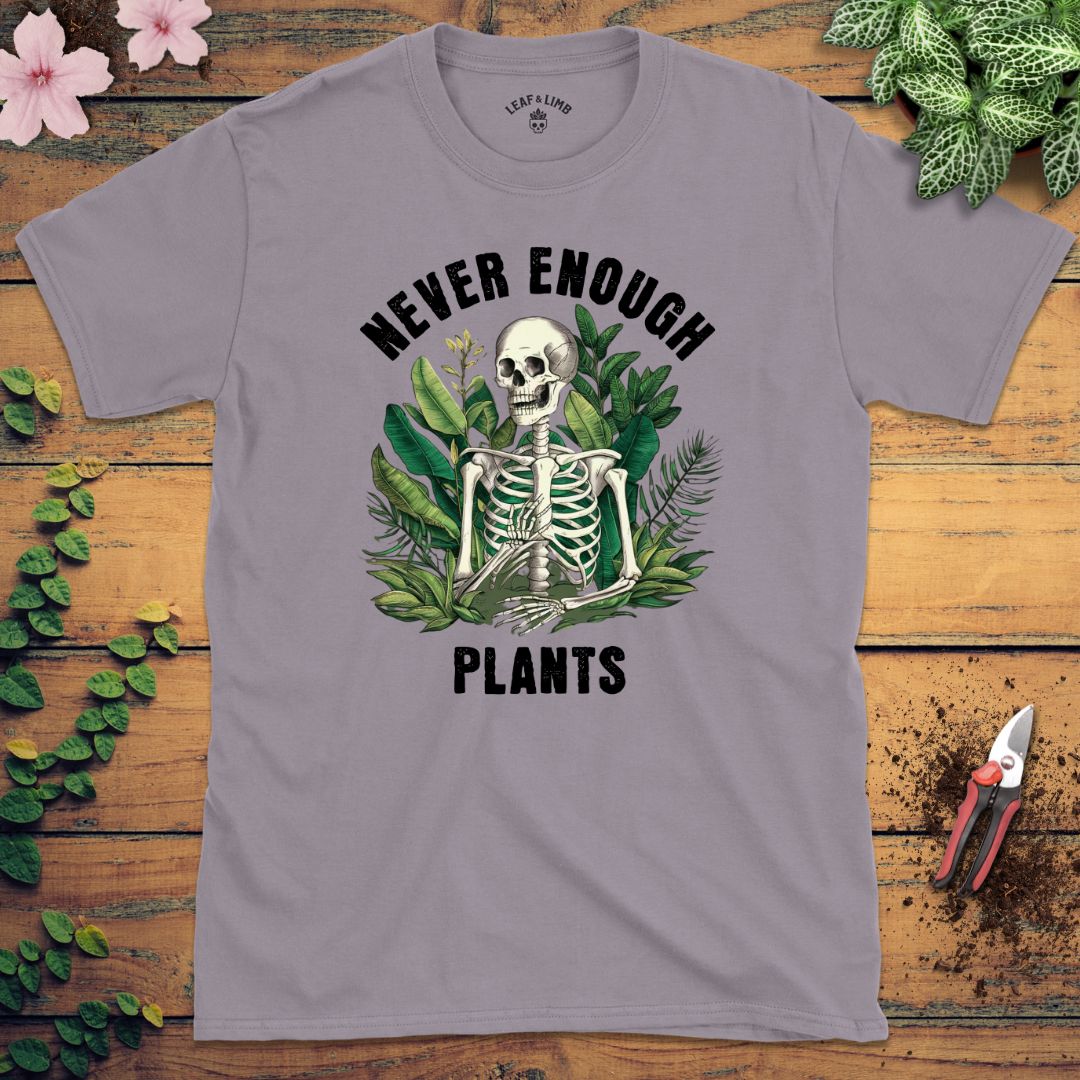 Never Enough Plants Tee