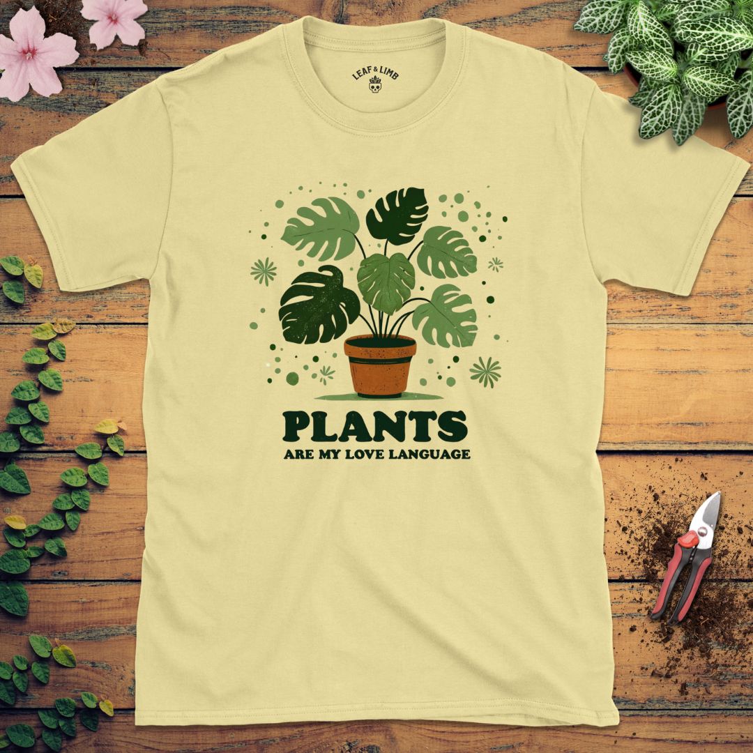 Plants Are My Love Language Tee