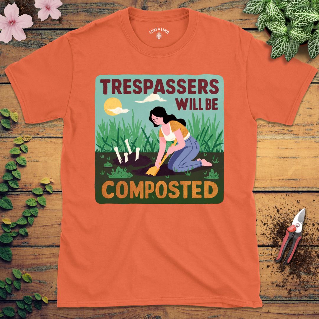 Trespassers Will Be Composted Tee