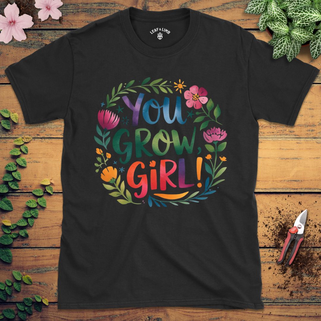 You Grow Girl Tee